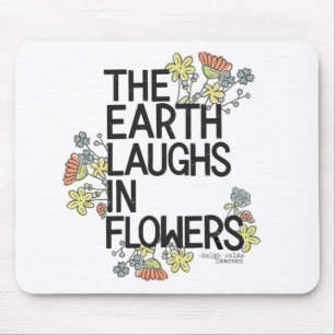The Earth Laughs in Flowers Muismat