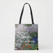 The Earth Laughs in Flowers Quote Floral Tote Bag (Voorkant)