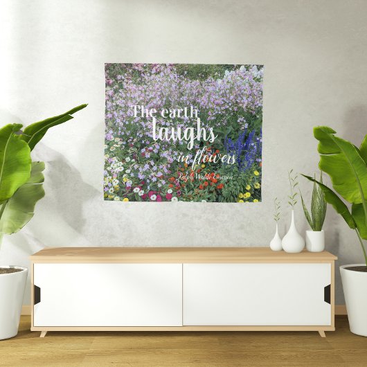 The Earth Laughs in Flowers Quote Floral Wandkleed