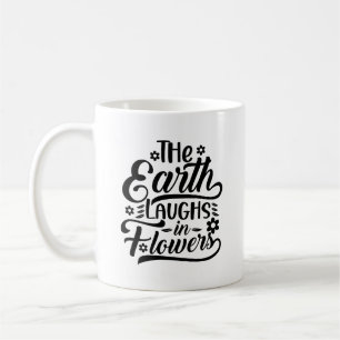 The Earth Laughs in Flowers Typography Mok