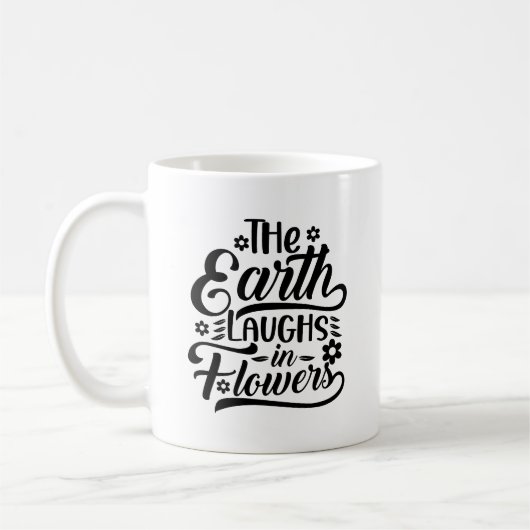 The Earth Laughs in Flowers Typography Mok (Links)