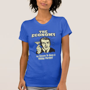The Economy: Midday Martini T-shirt
