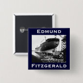 The Edmund Fitzgerald Vierkante Button 5,1 Cm (Voorkant /achterkant)