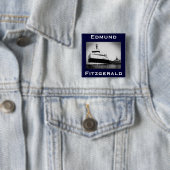 The Edmund Fitzgerald Vierkante Button 5,1 Cm (In situ)