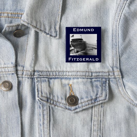 The Edmund Fitzgerald Vierkante Button 5,1 Cm (In situ)