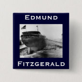 The Edmund Fitzgerald Vierkante Button 5,1 Cm (Voorkant)