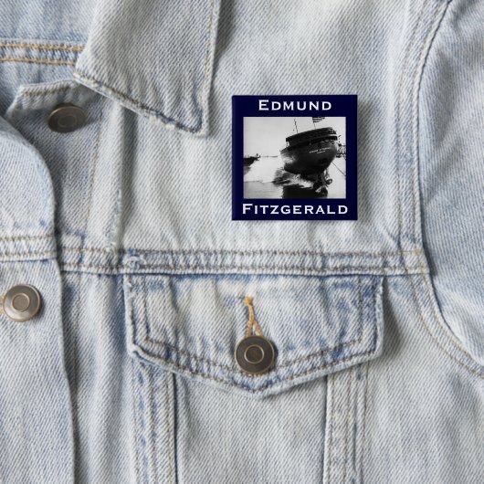 The Edmund Fitzgerald Vierkante Button 5,1 Cm (In situ)