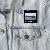 The Edmund Fitzgerald Vierkante Button 5,1 Cm (In situ)