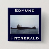 The Edmund Fitzgerald Vierkante Button 5,1 Cm (Voorkant)