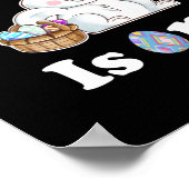 The Egg Hunt Is On Easter Day Hunt Easter Bunny Poster (Hoek)