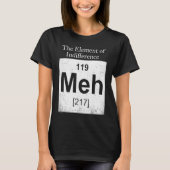 The Elements Of Indifference  Science Teacher T-shirt (Voorkant)