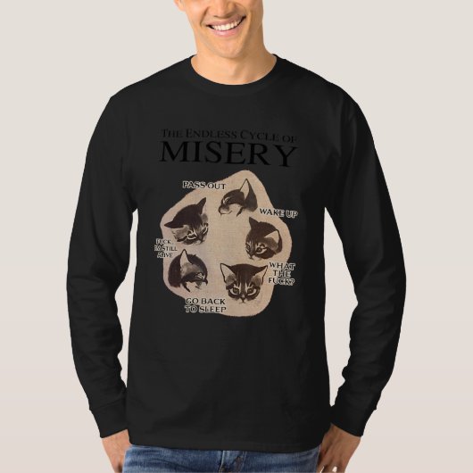 The endless cycle of misery lazy cat t-shirt (Voorkant)