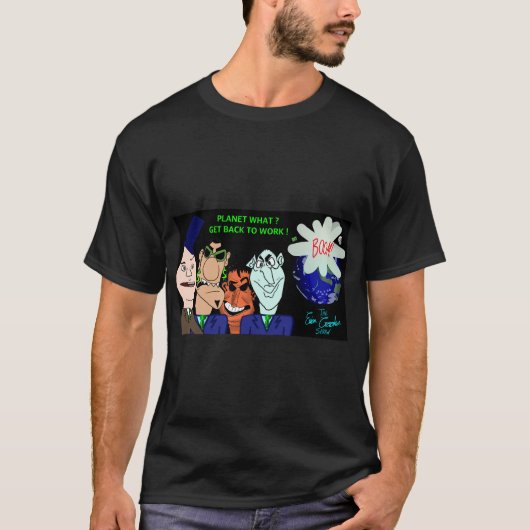 The Erica Crooks Show: Planet? Get back to work! T-shirt (Voorkant)