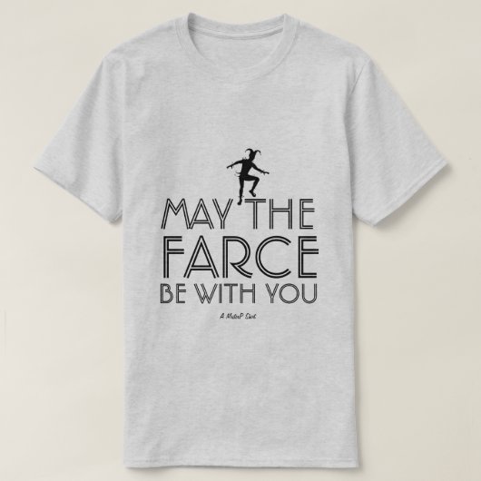 The Farce - een Shirt van MisterP (Design voorkant)