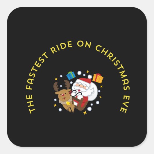 The fastest ride on the christmas eve vierkante sticker (Voorkant)