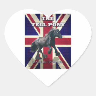 "The Fell Pony — True Brit — made in England" Hart Sticker