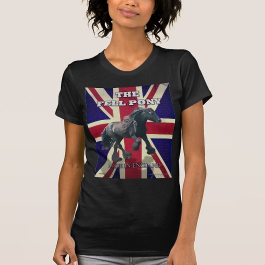 "The Fell Pony — True Brit — made in England" T-shirt (Voorkant)