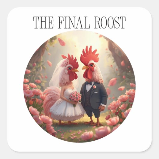 The Final Roost – Cute Rooster Wedding Bachelorett Vierkante Sticker (Voorkant)