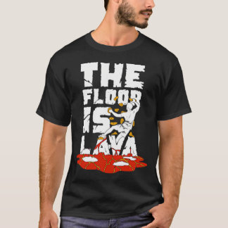 The Floor Is Lava Indoor Bouldering Boulderer Gift T-shirt