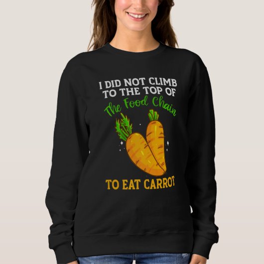 The Food Chain Has Carrots Vegetable Carrots Trui (Voorkant)