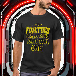The Forties zijn sterke grappige jaren 1980 Retro  T-shirt