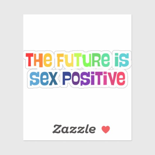 The Future Is Sex-Positive Sticker (Vel)