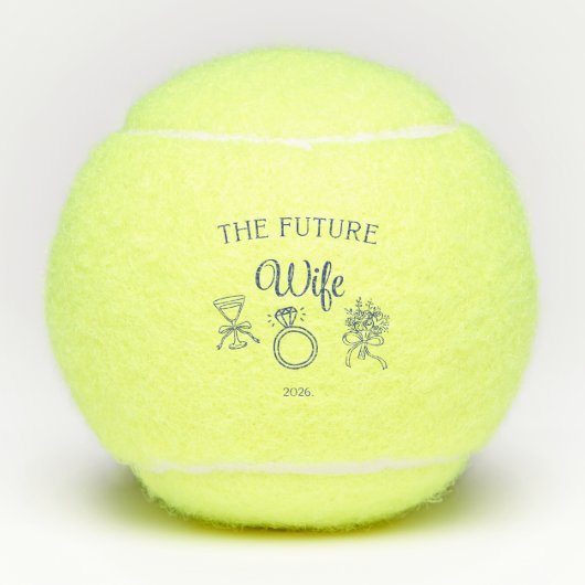 The future wife tennis ball tennisballen (Voorkant)