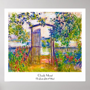 The Garden Gate at at the Vetheuil Claude Monet Poster