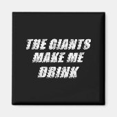 The Giants Make Me Drink Funny  Magneet (Voorkant)