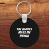 The Giants Make Me Drink Funny Sleutelhanger (Voorkant)
