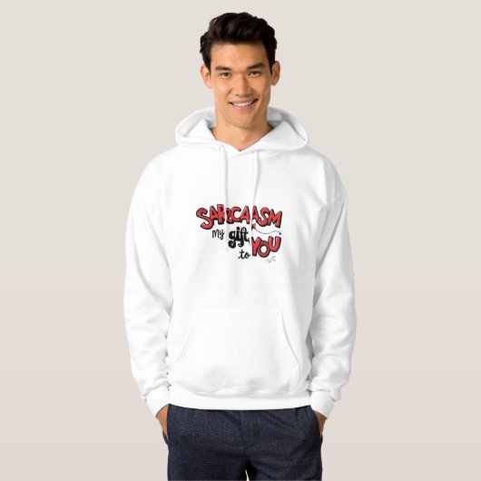 The Gift of Sarcasm Hoodie (Voorkant volledig)