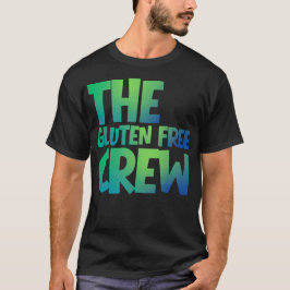 The Gluten Free Crew T-shirt