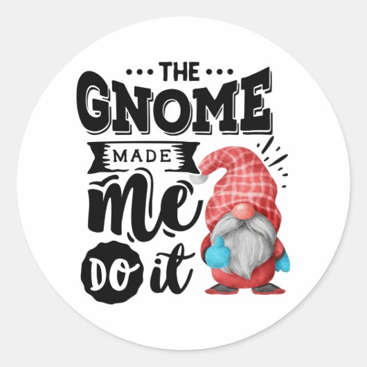 The Gnome Made Me Do It Christmas Gnome Ronde Sticker (Voorkant)