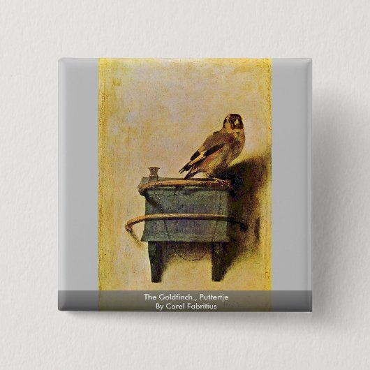 The Goldfinch, Puttertje by Carel Fabritius Vierkante Button 5,1 Cm (Voorkant)