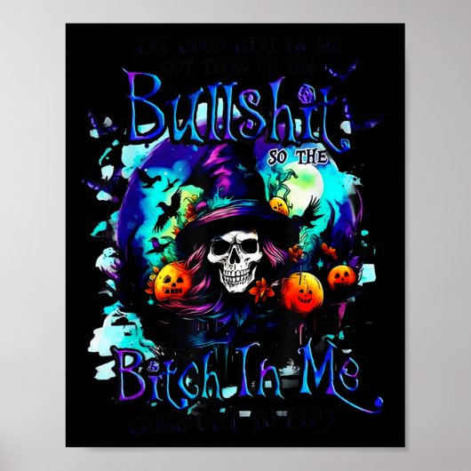 The Good Girl In Me Got Tired Halloween Witch Skul Poster (Voorkant)