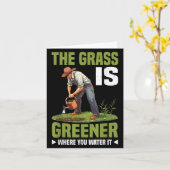 The Gr Is Greener Where You Water It Motivational  Kaart (Gele Bloem)