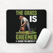 The Gr Is Greener Where You Water It Motivational  Muismat (Met muis)