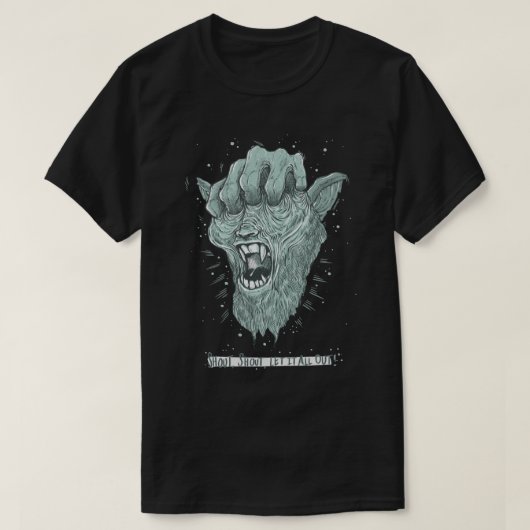 The Grabbing Hands. #shout #inblack T-shirt (Design voorkant)