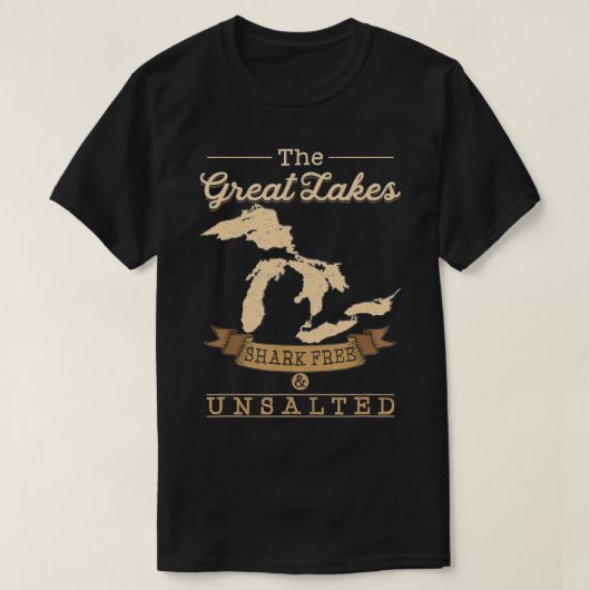 The Great Lakes Shark Free Unsalted Michigan Gift T-shirt (Design voorkant)