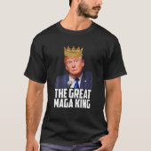 The Great Maga King Funny Donald Trump, Maga King T-shirt (Voorkant)