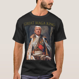 The Great Maga King Funny Trump Ultra Maga King T T-shirt