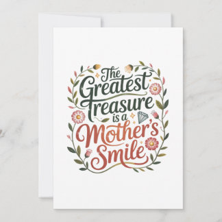 The Greatest Treasure Is A Mother's Smile Kaart