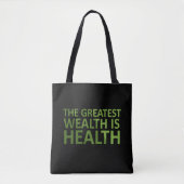 The greatest wealth is health tote bag (Voorkant)