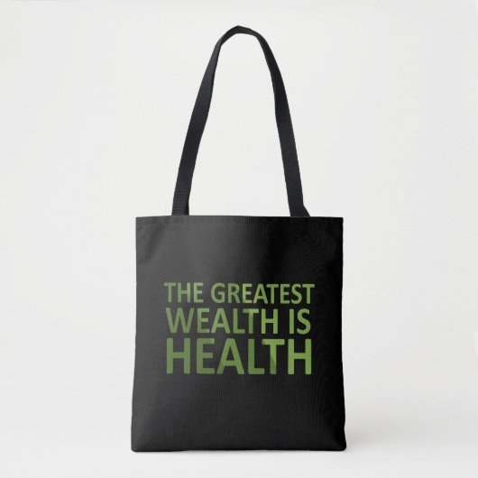 The greatest wealth is health tote bag (Voorkant)