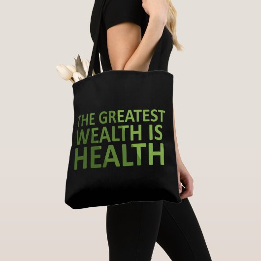 The greatest wealth is health tote bag (Dichtbij)