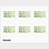 The greatest wealth is health vierkante sticker (Vel)