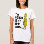 The Grinch is my Spirit Animal T-Shirt Quote (Voorkant)
