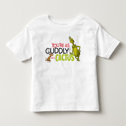 The Grinch | You're as Cuddly as a Cactus Quote Kinder Shirts (Voorkant)