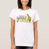 The Grinch | You're as Cuddly as a Cactus Quote T-shirt (Voorkant)