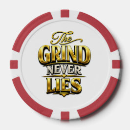 The Grind Never Lies Gouden Motiverend Ontwerp Poker Chips